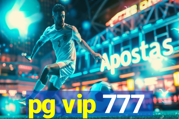 pg vip 777